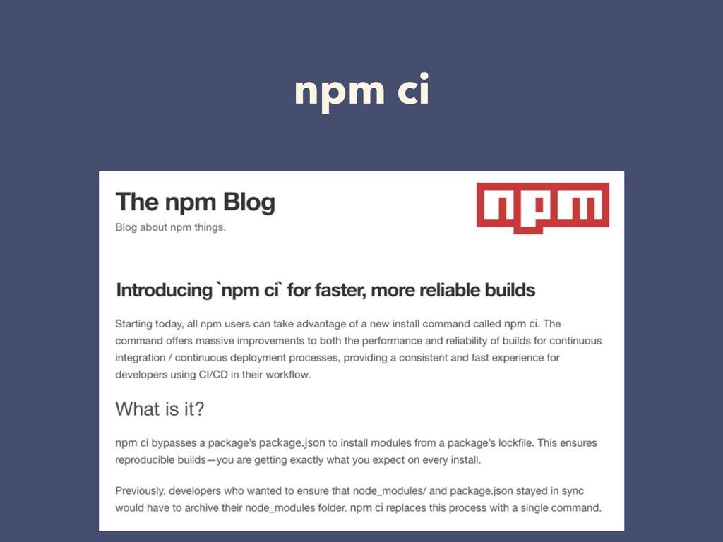 npm or yarn, that is a problem. Speaker Deck