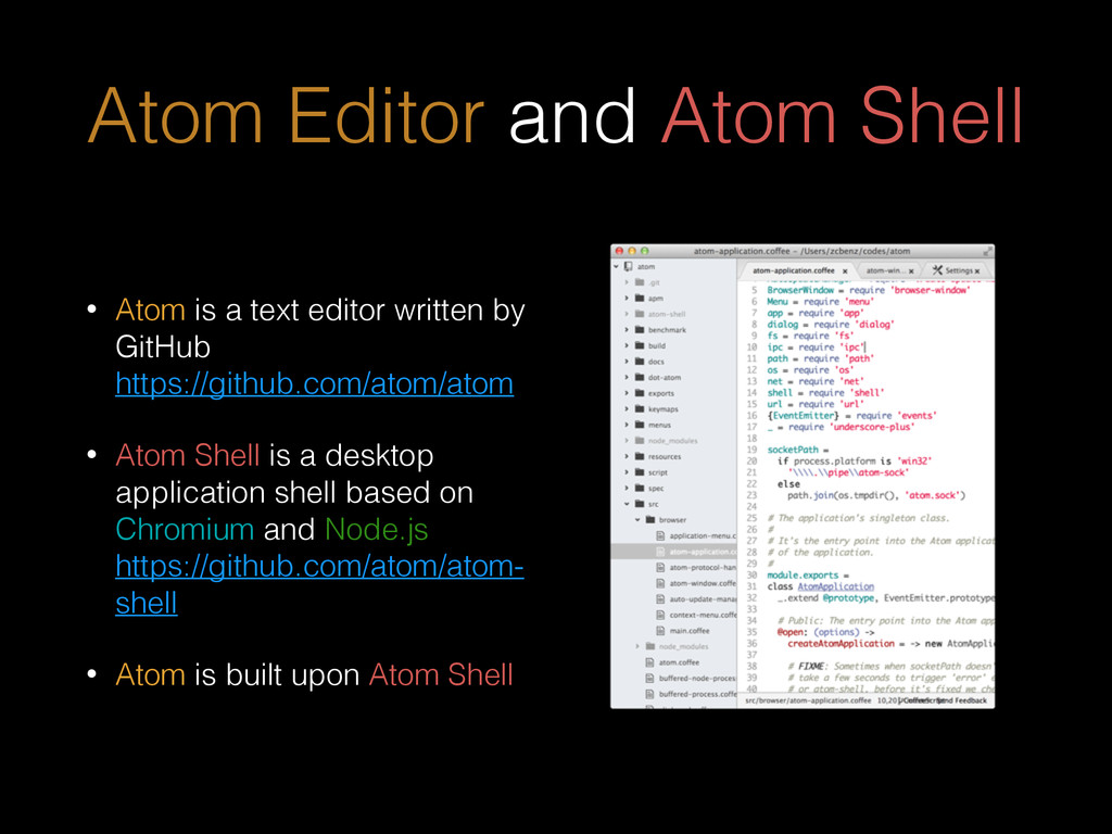 Practice on embedding Node.js into Atom Editor Speaker Deck