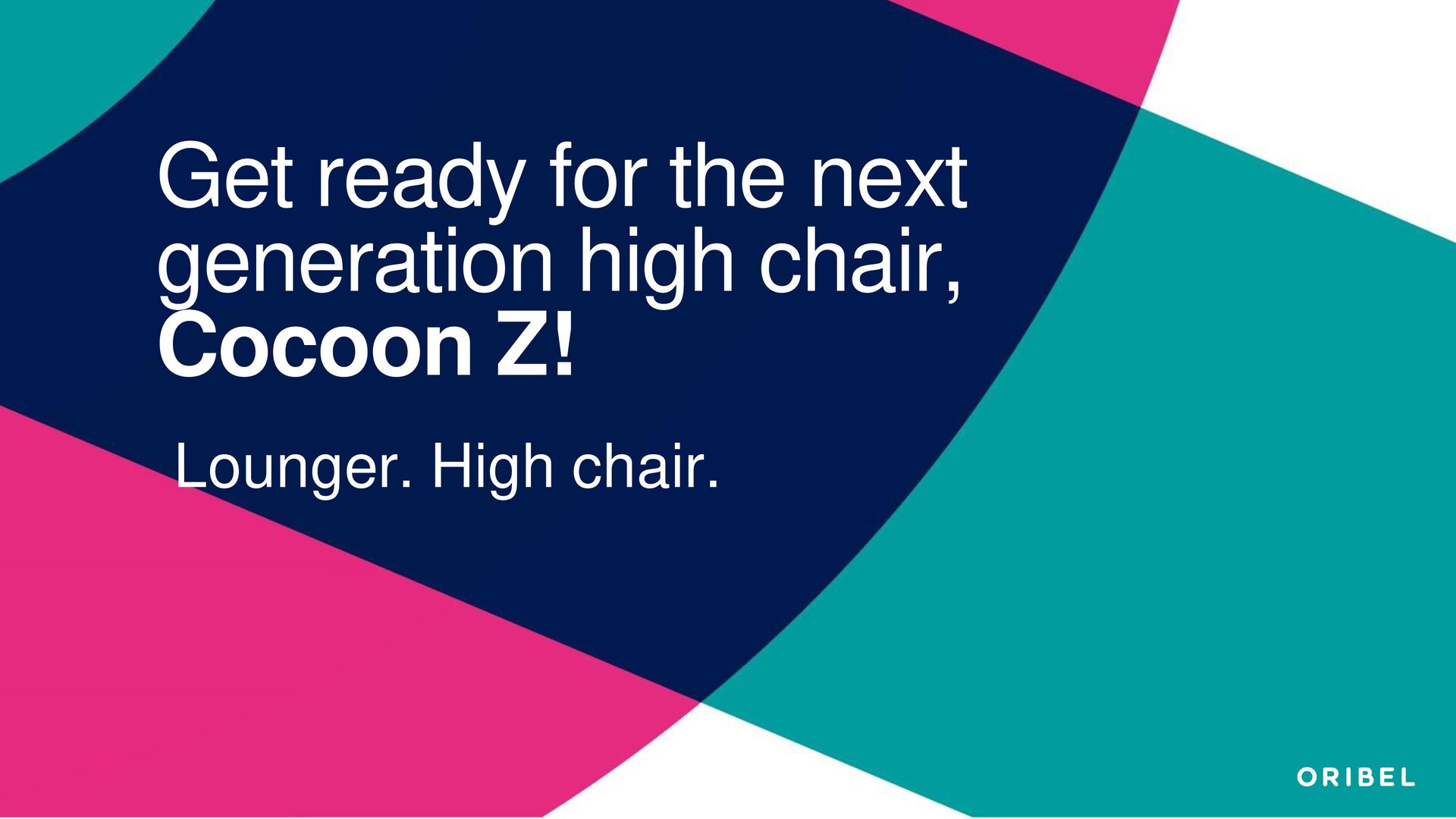 Cocoon Z High Chair — Love Oribel Speaker Deck