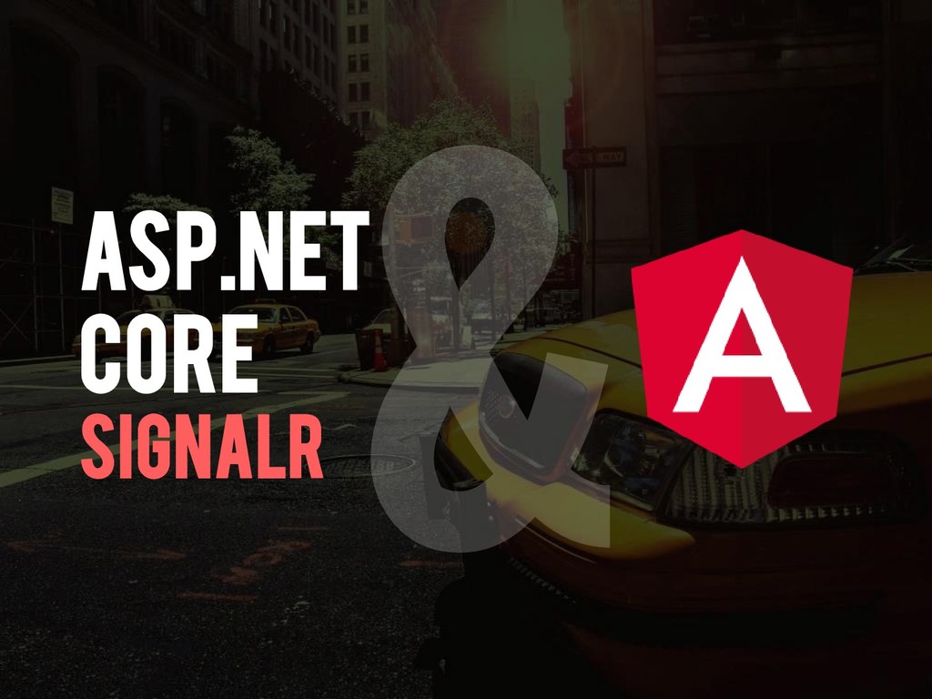 Real Time web applications with Angular and Core SignalR