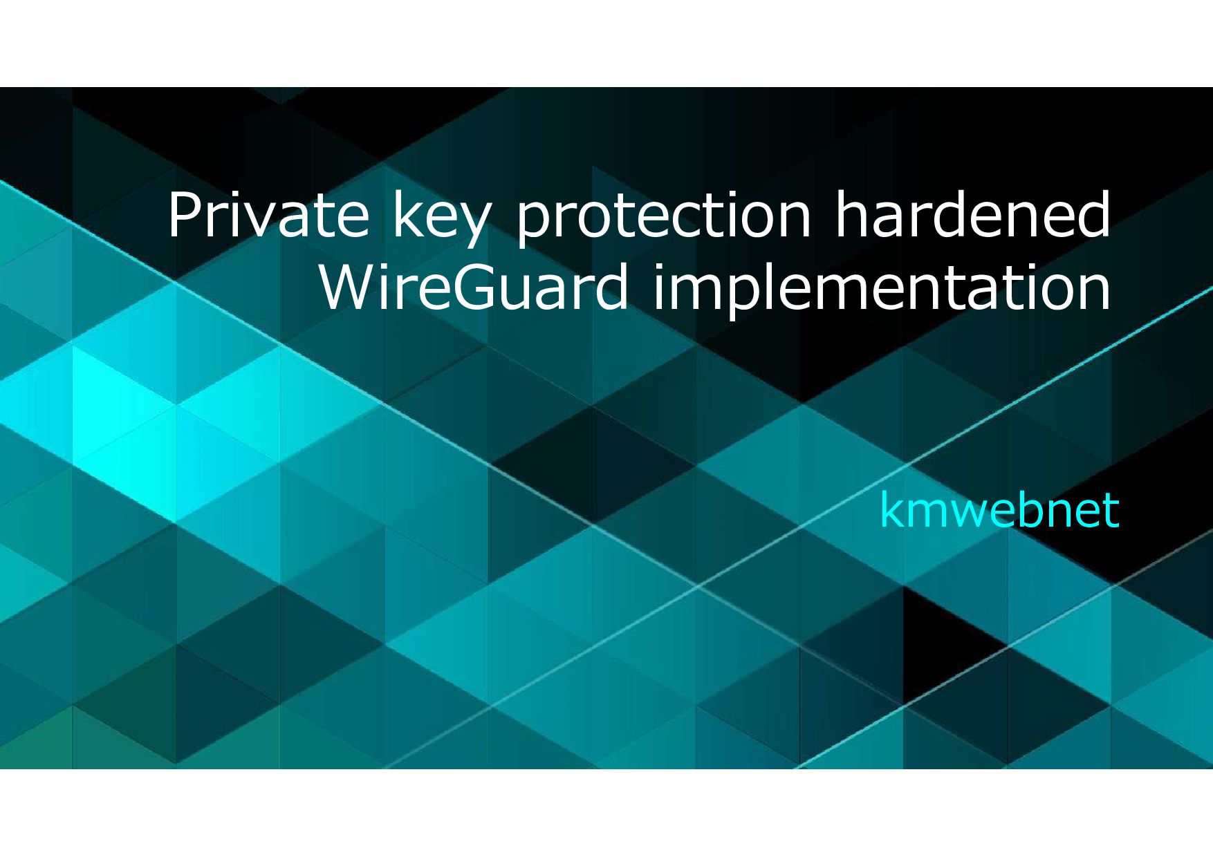 Private key protection hardened WireGuard implementation Speaker Deck