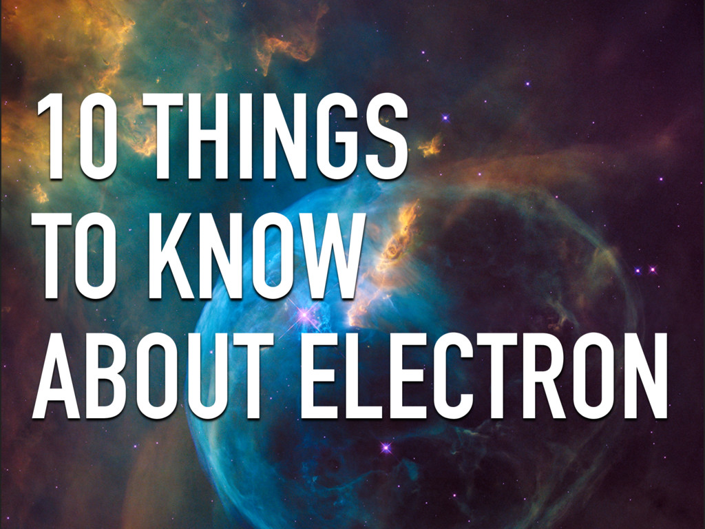 10 things to know about Electron Speaker Deck
