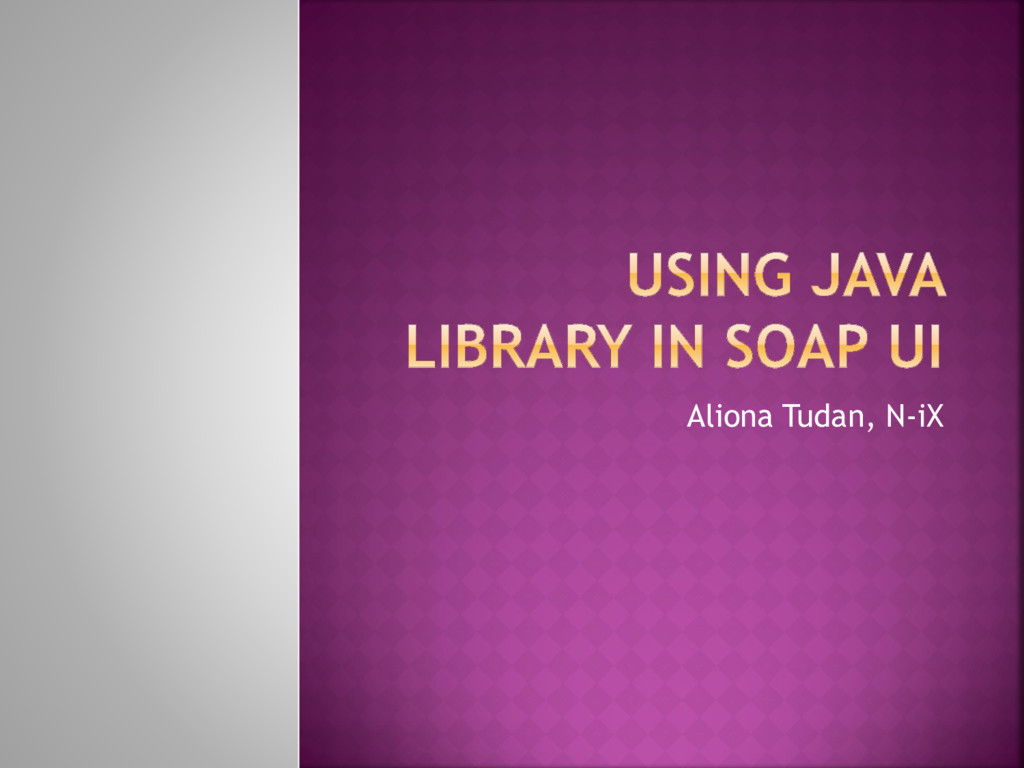 Using Java library in Soap UI Speaker Deck