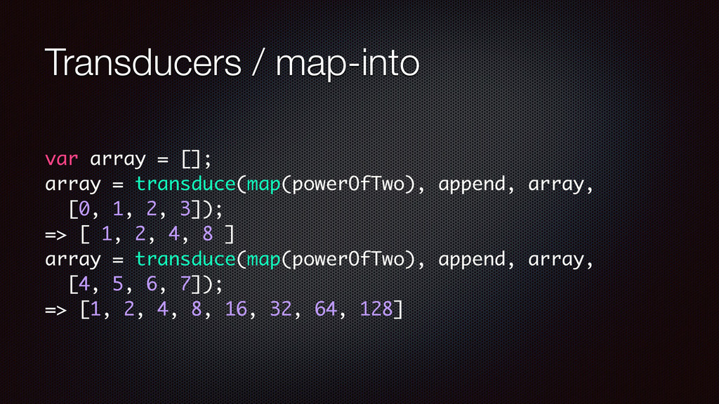 Transducers in JavaScript Speaker Deck