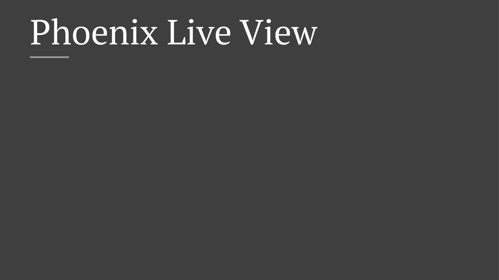 Phoenix Live View Speaker Deck