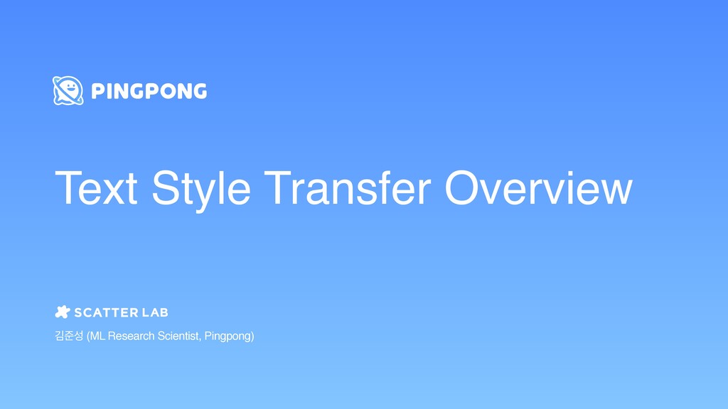 Text Style Transfer Overview Speaker Deck