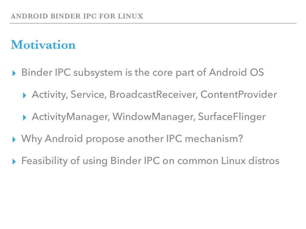 Android Binder IPC for Linux Speaker Deck
