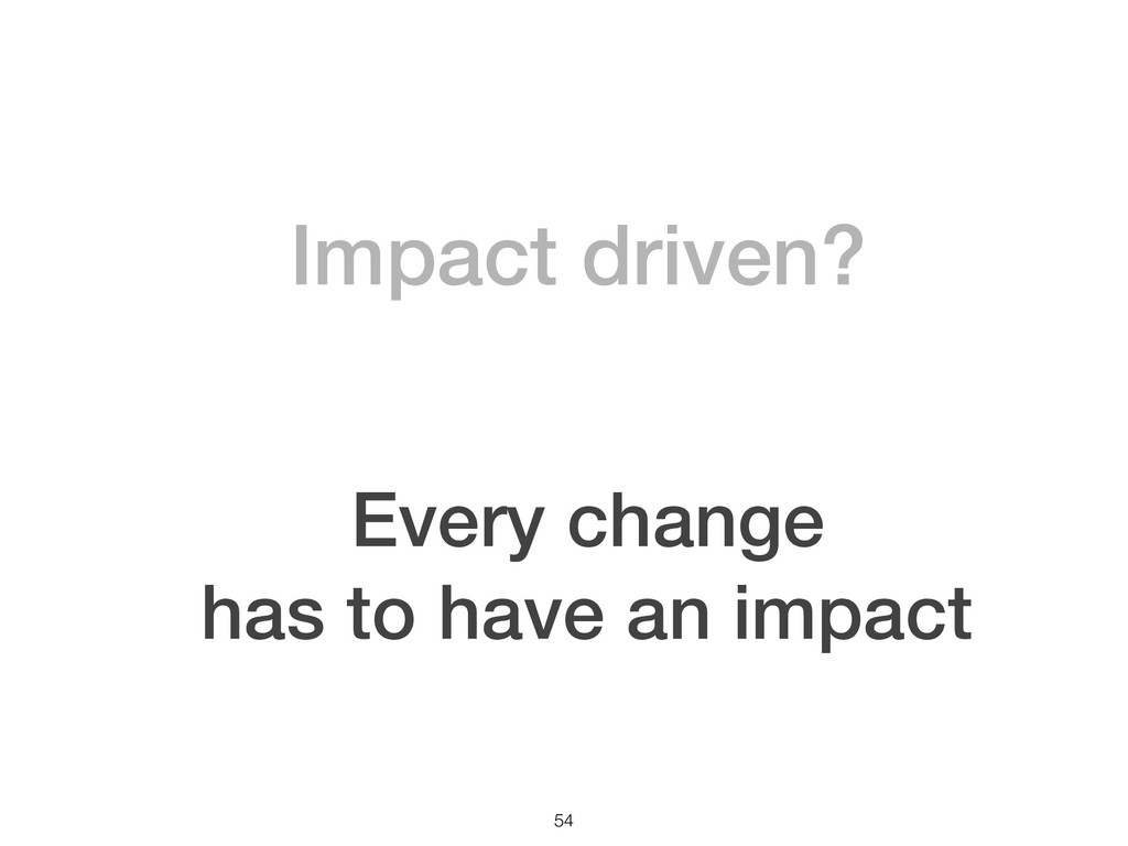 Business Impact Driven Development Speaker Deck