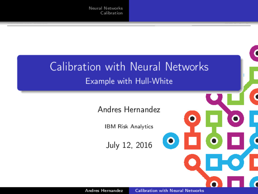 Calibration with Neural Networks Speaker Deck