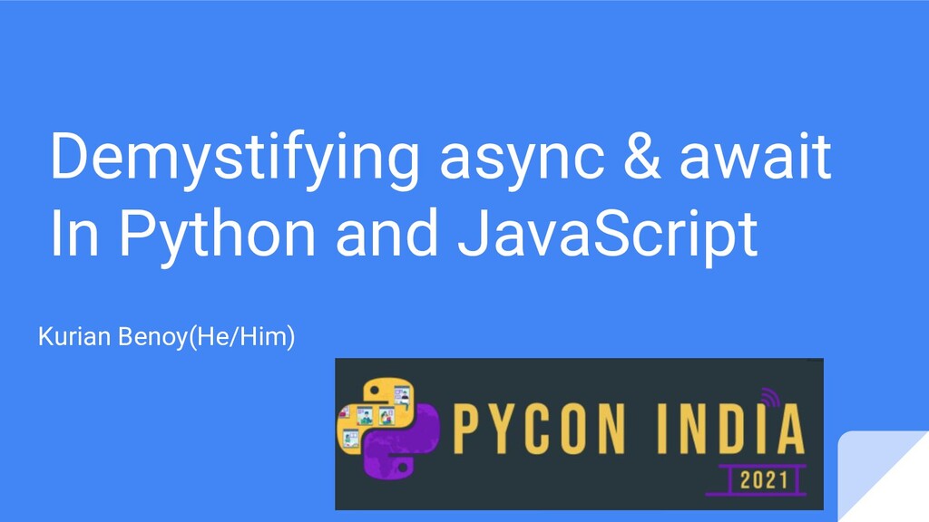 Demysitfying Async&Await in Python and JavaScript Speaker Deck