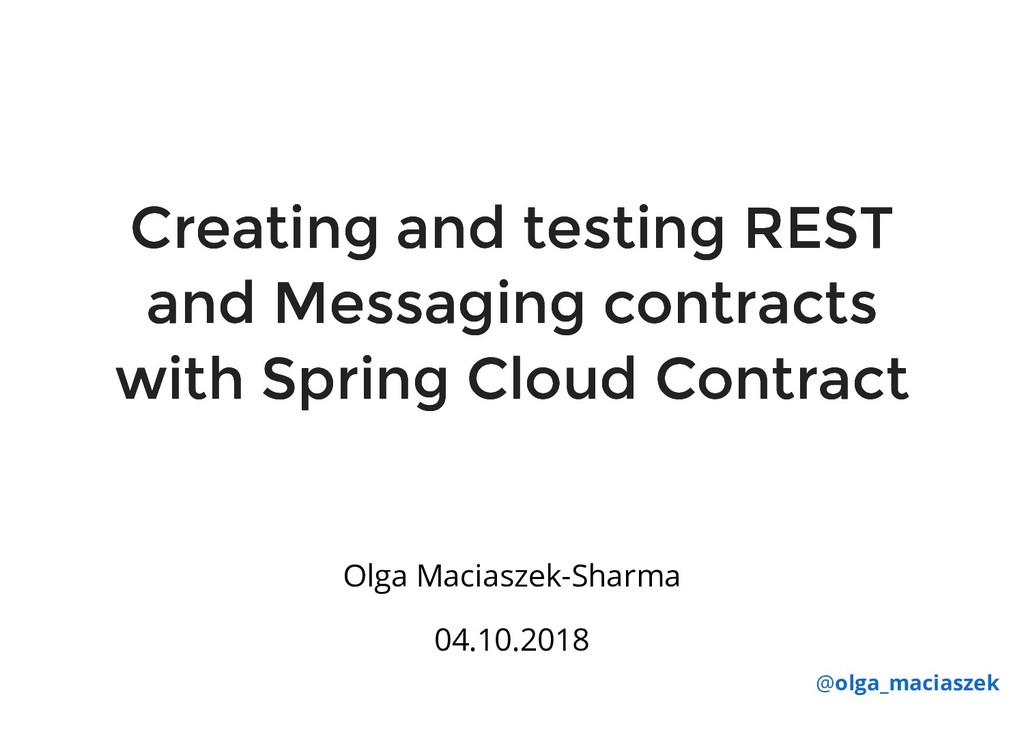 Creating and testing REST and Messaging contracts with Spring Cloud