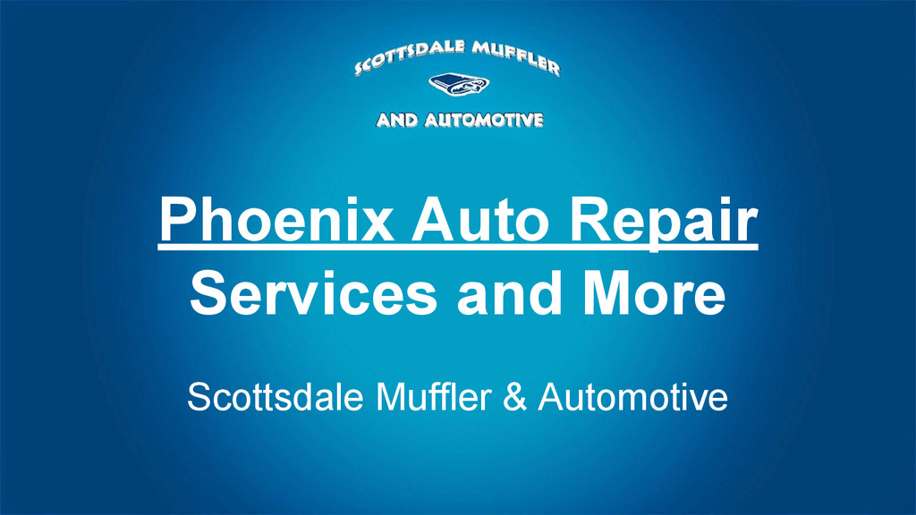 Auto Repair Shops Phoenix AZ Approved Auto Repair Facilities