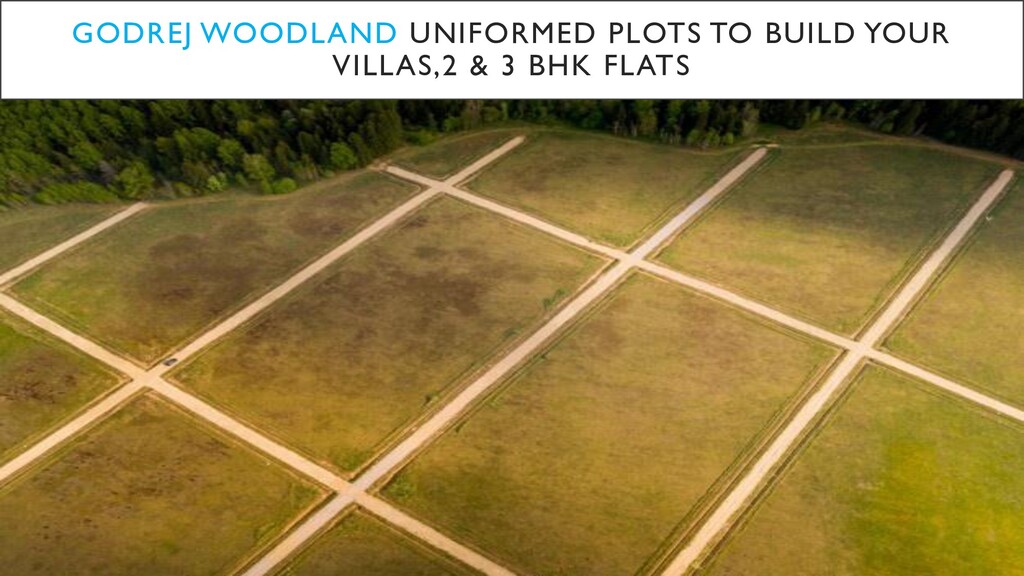 Godrej Woodland Luxury Residential Plot Project of Godrej Properties