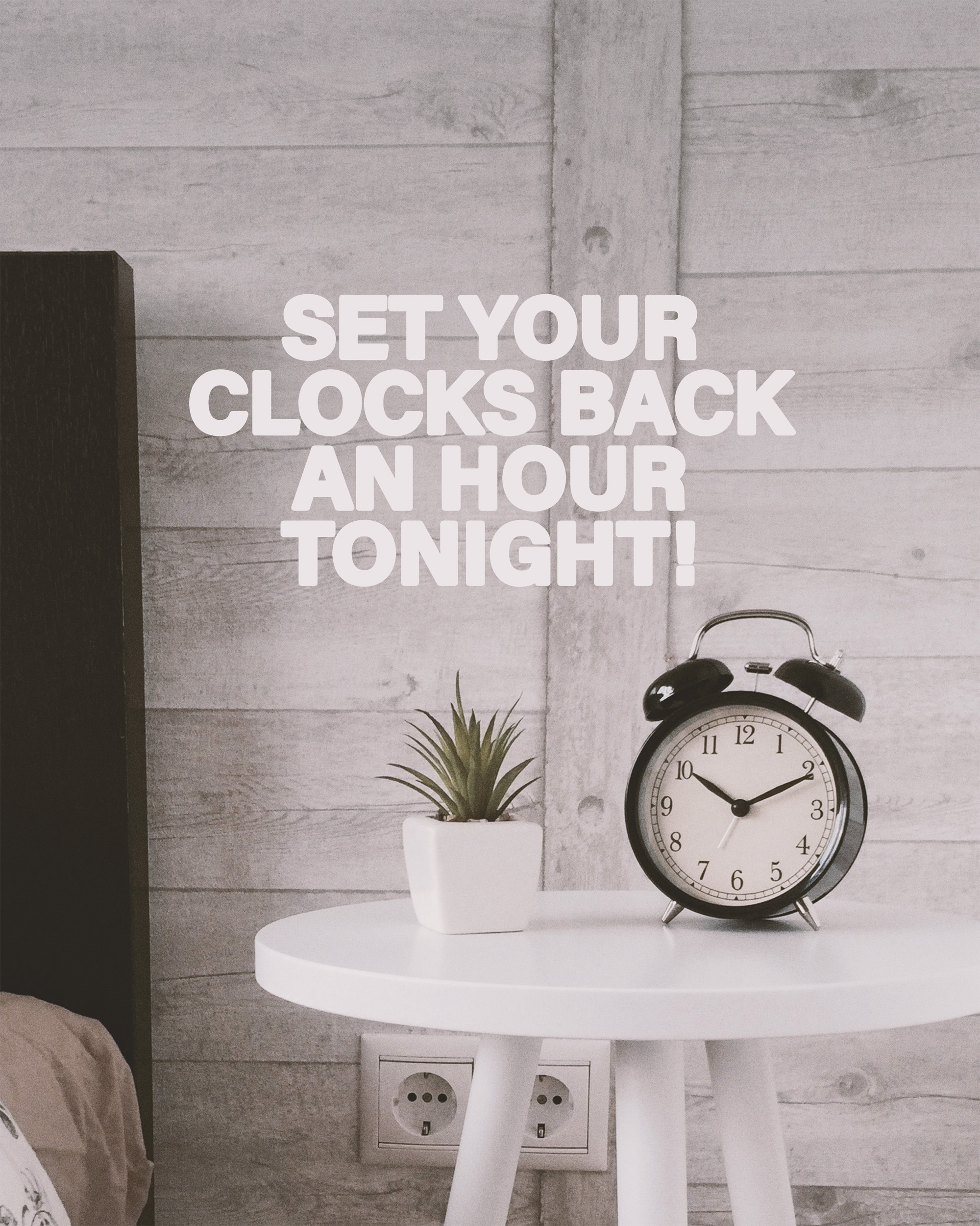 Set your clocks back an hour tonight! Sunday Social