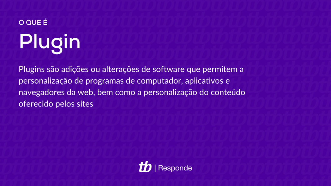 O que é um plugin? Aplicativos e Tool DMB TECNOLOGIA