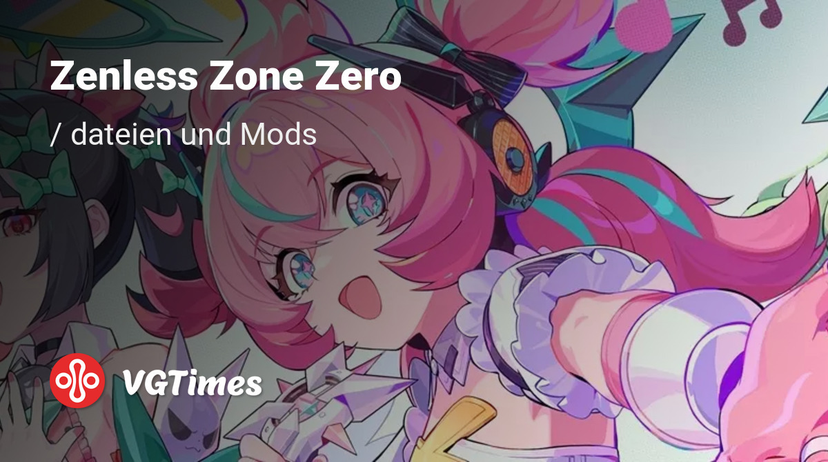 Mods und Skins für Zenless Zone Zero (ZZZ)