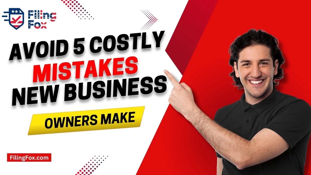 Avoid These 5 Costly Mistakes FilingFoxFilingFox