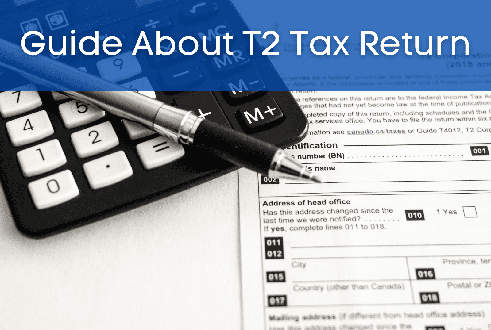 T2 Tax Return Things You Need to Know About Your T2 Filing Taxes