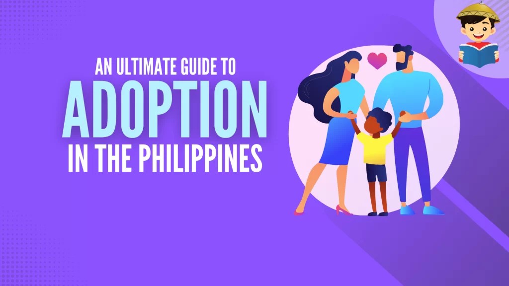 How To Adopt a Child in the Philippines An Ultimate Guide FilipiKnow
