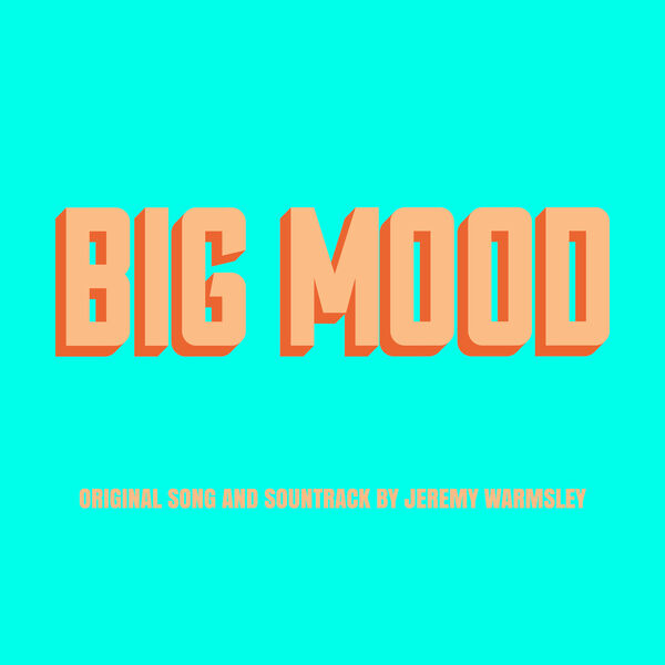Soundtrack Album for Channel 4’s ‘Big Mood’ Released Film Music Reporter