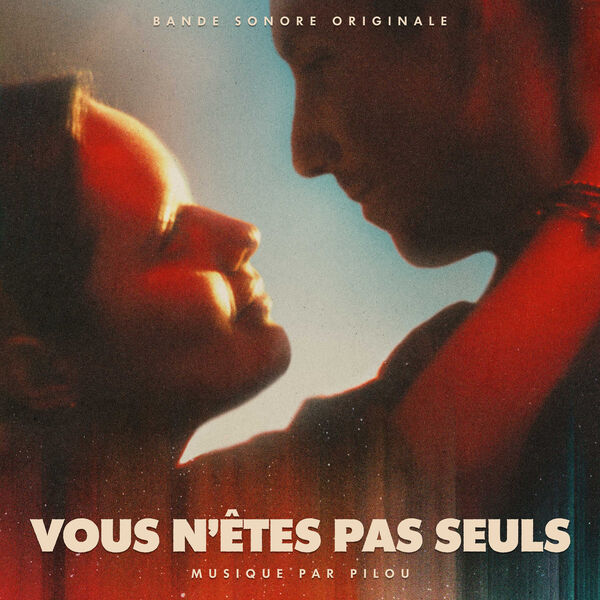 ‘You Are Not Alone’ Soundtrack Released Film Music Reporter