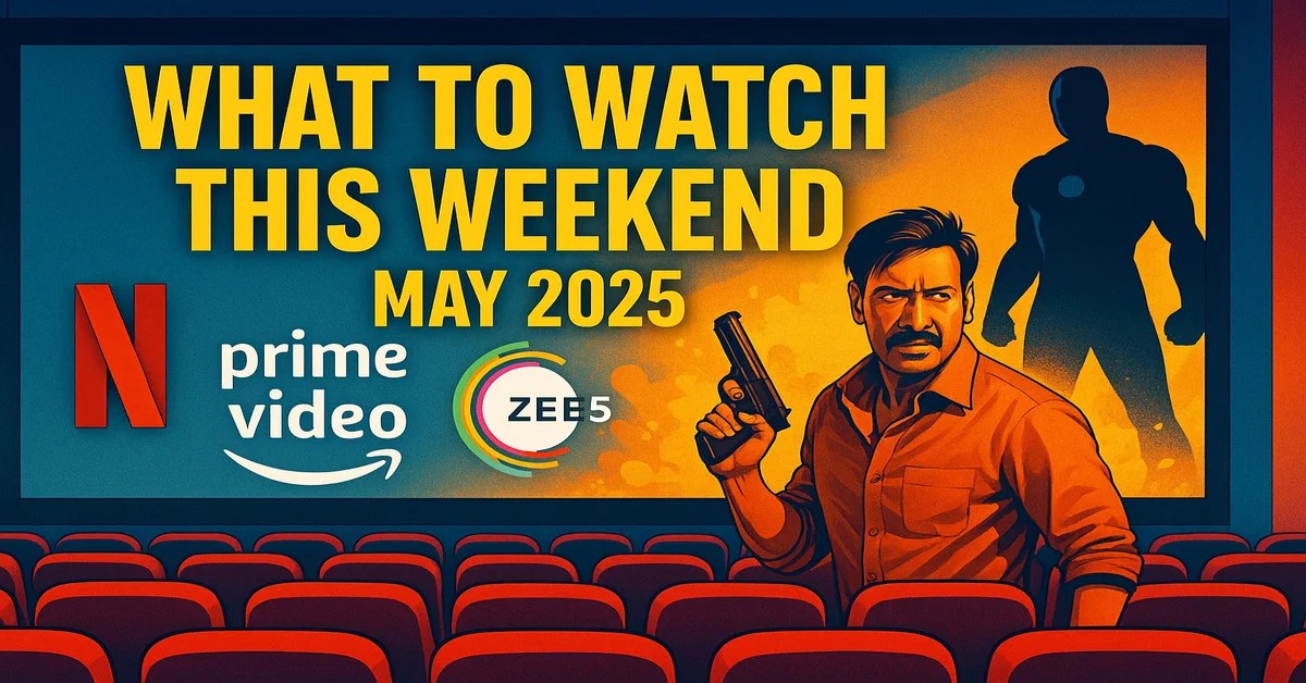 What To Watch This Weekend Top 5 Movies & Web Series To Stream In May