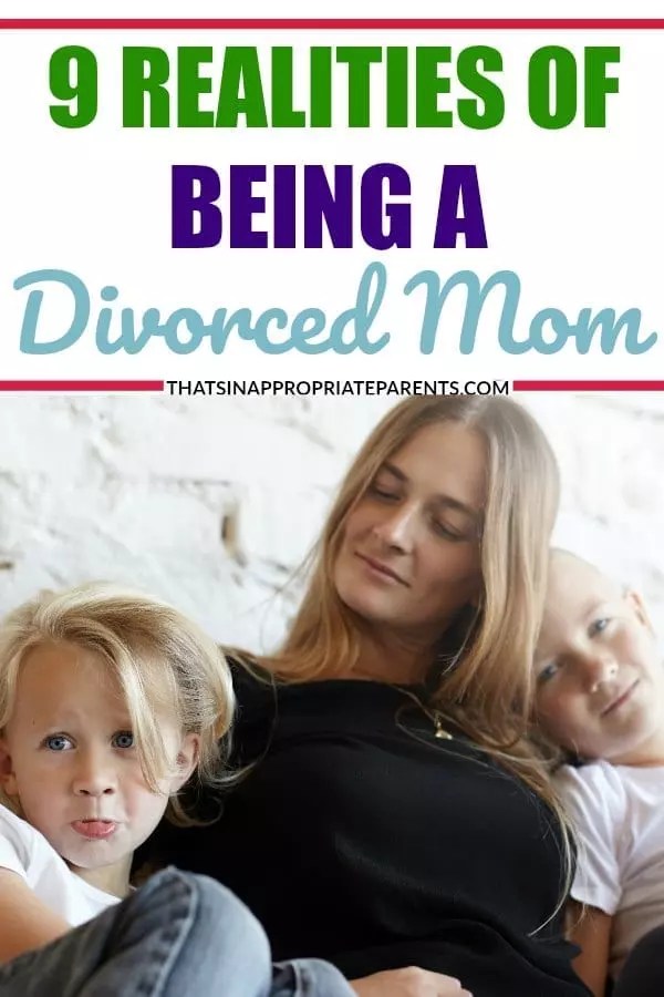 9 Realities of Divorced Moms Filter Free Parents