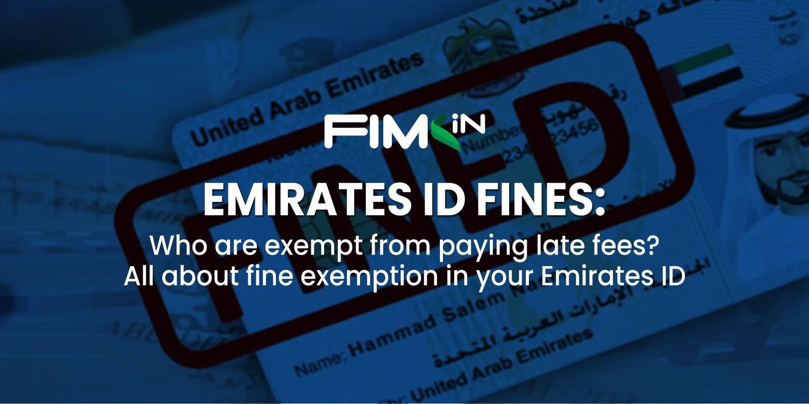 Emirates ID fines Who are exempted from paying late fees? All about