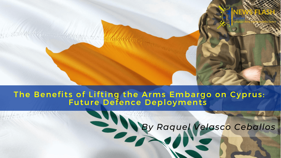 The Benefits of Lifting the Arms Embargo on Cyprus Future Defence