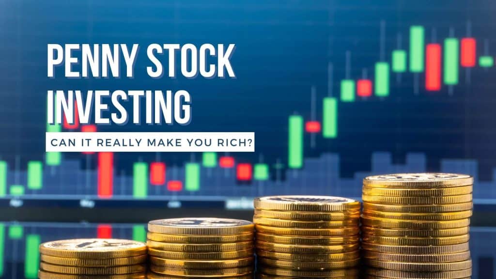 Penny Stock Investing Can It Really Make You Rich? Finance Quick Fix