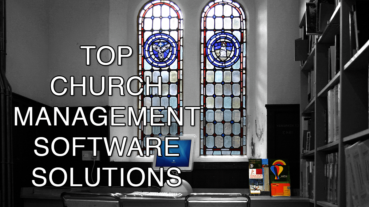 21 Best Church Management Software Solutions of 2019