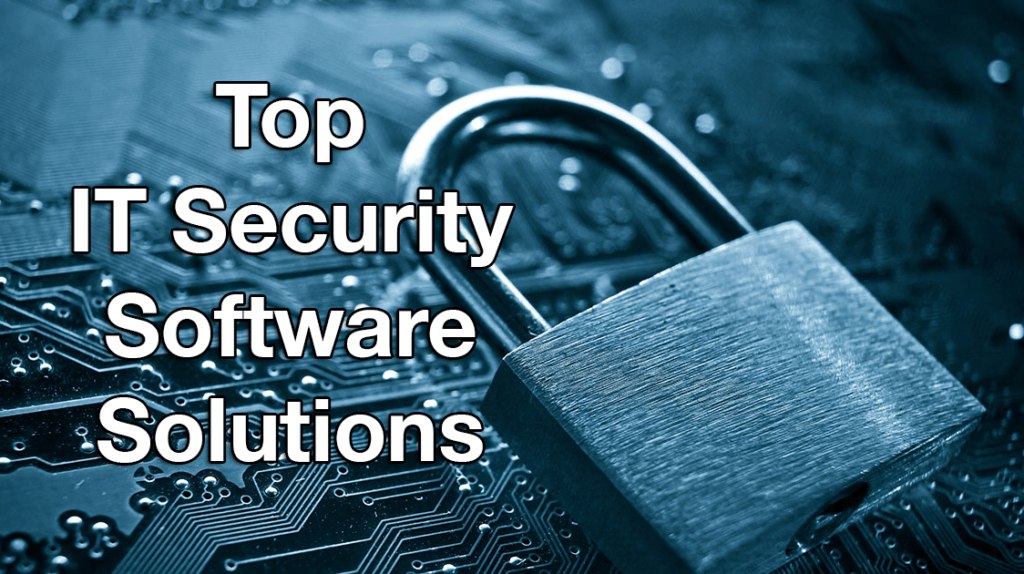20 Best IT Security Software Solutions of 2024