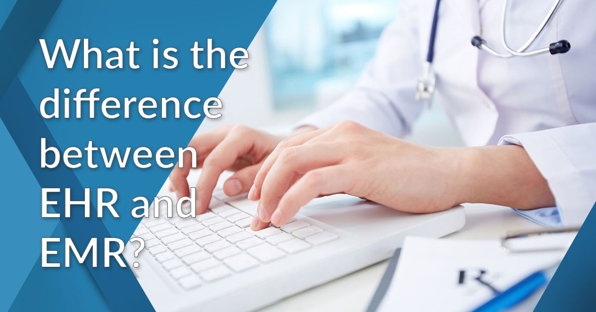 What is the difference between EHR and EMR?