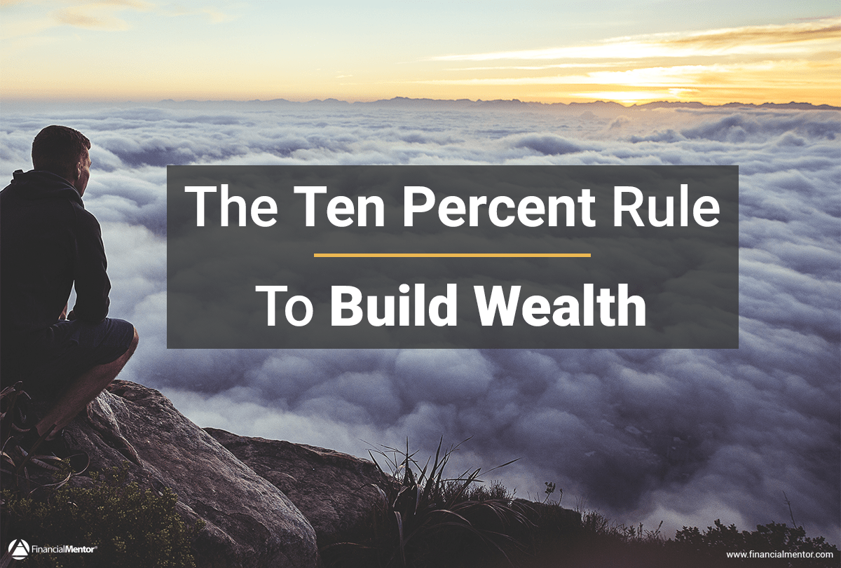Ten Percent Rule To Build Wealth