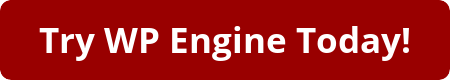 Try WP Engine Today