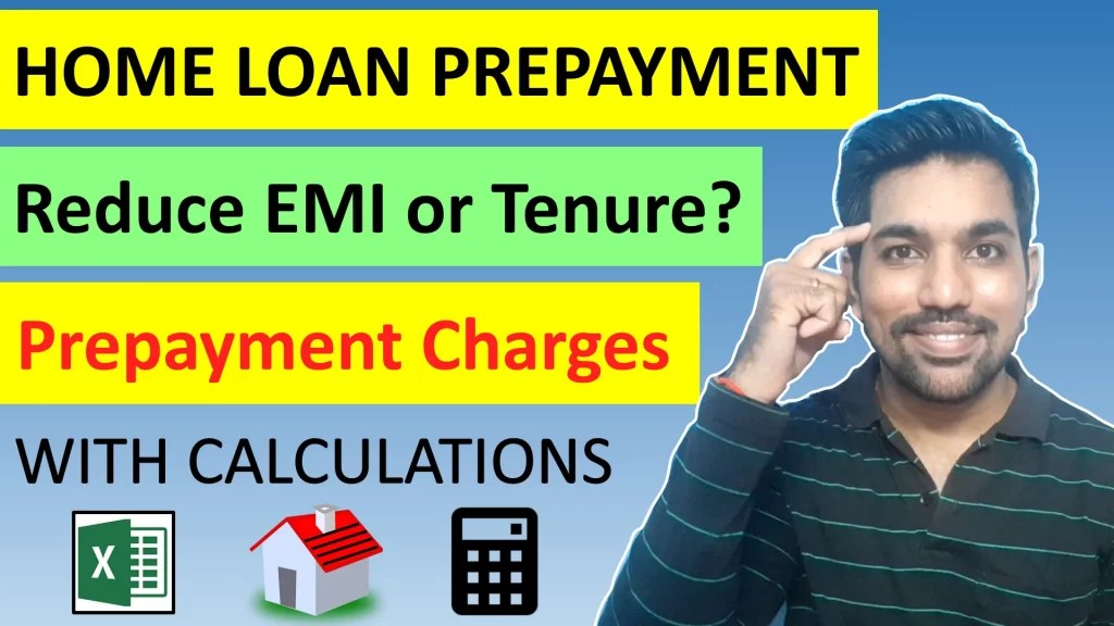 Home Loan Prepayment Calculator Reduce EMI or Tenure? [EXCEL
