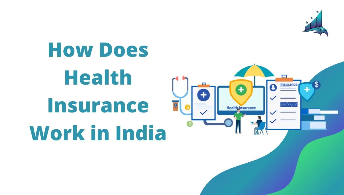 How Does Health Insurance Work In India Fincareplan