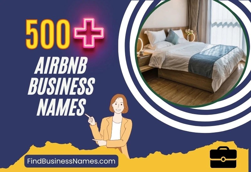 500+ Airbnb Business Names Dominate the Rental Market