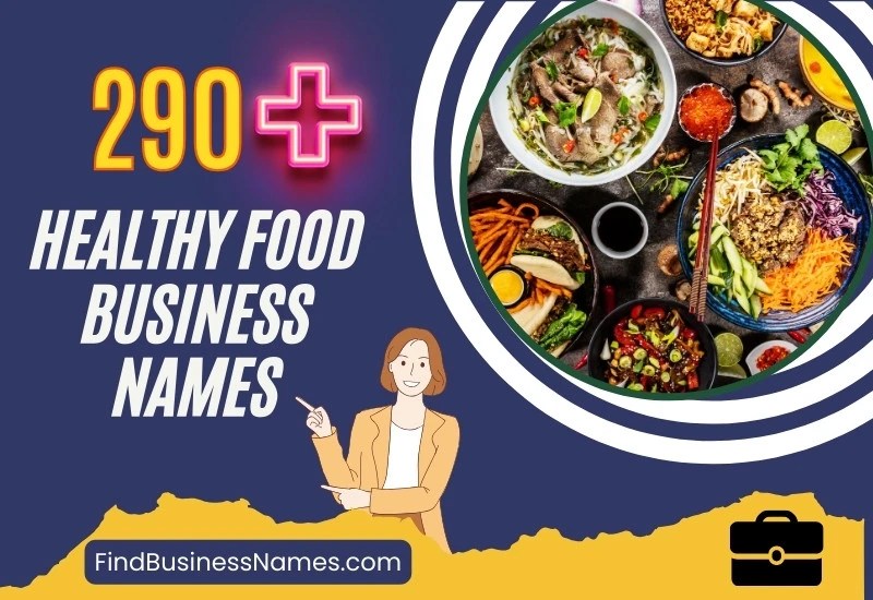 290+ Healthy Food Business Names (Good and Locationbased)