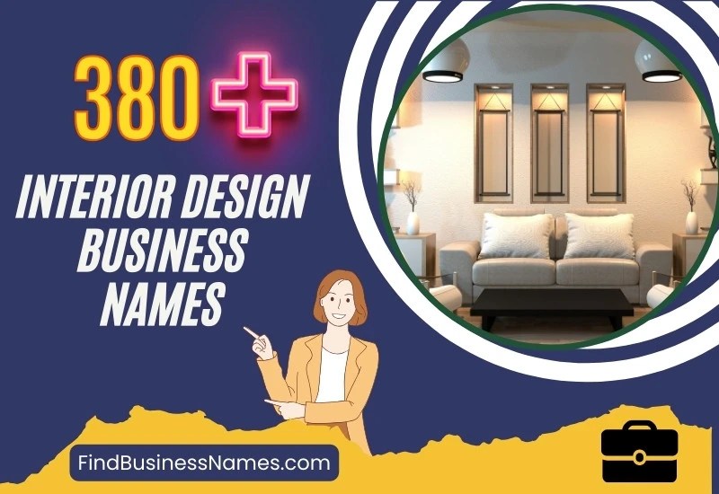 380+ Interior Design Business Names