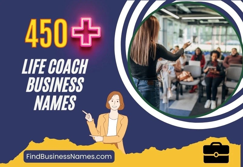 450+ Life Coach Business Names (Spiritual and Wellness)