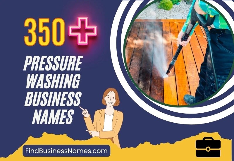 350+ Pressure Washing Business Names (Sparkling Success!)