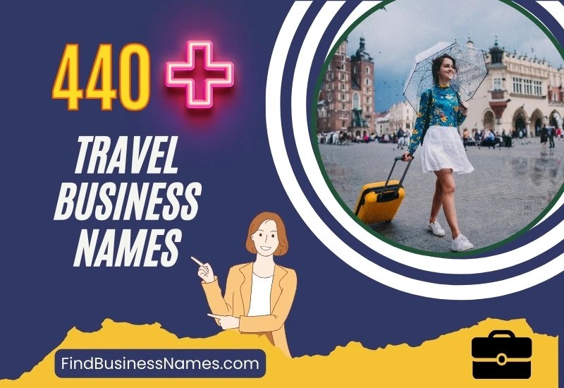 440+ Travel Business Names (Luxury and Global)