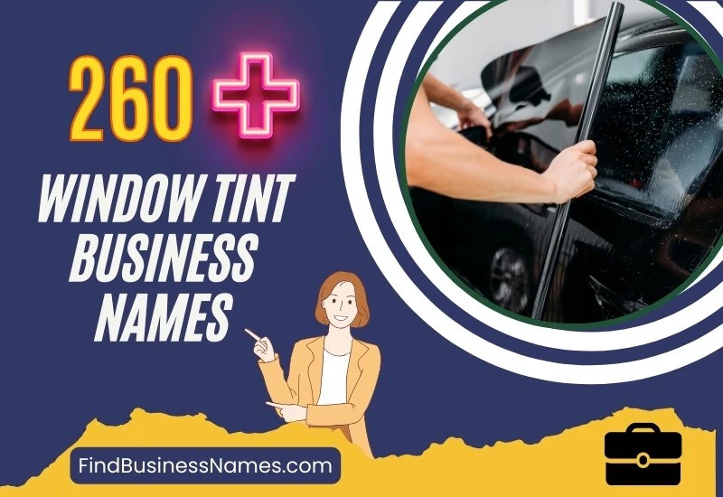 260+ Window Tint Business Names (Alliteration and Pun)