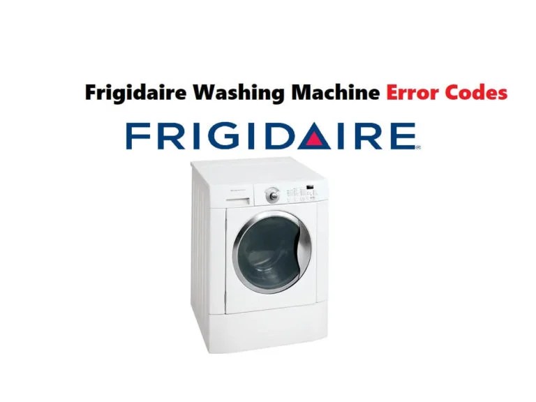 Frigidaire Washing Machine Error Codes Troubleshooting and Manual