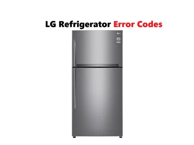 LG Refrigerator Error Codes Troubleshooting and Manual