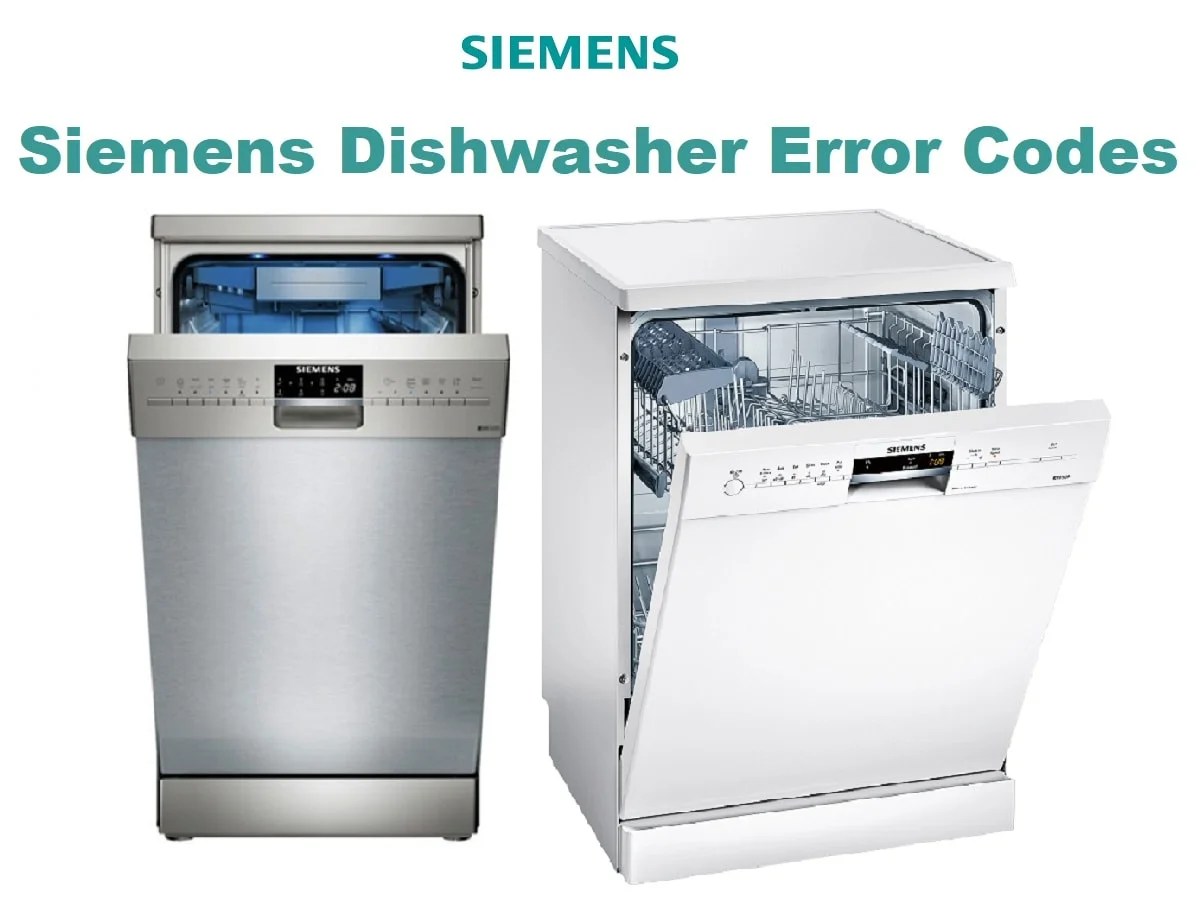 Siemens Dishwasher Error Codes Troubleshooting and Fixes