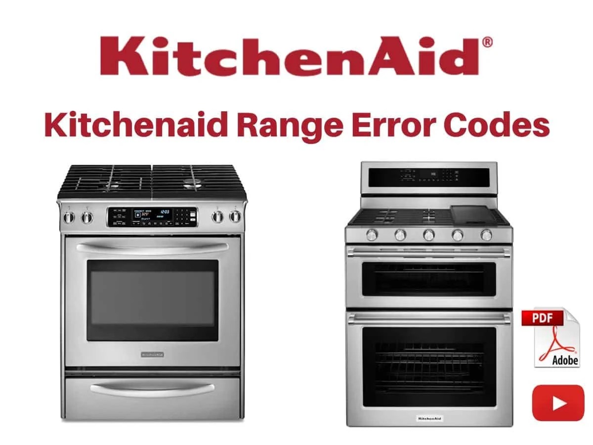 Kitchenaid Range Error Codes [With Pdf]
