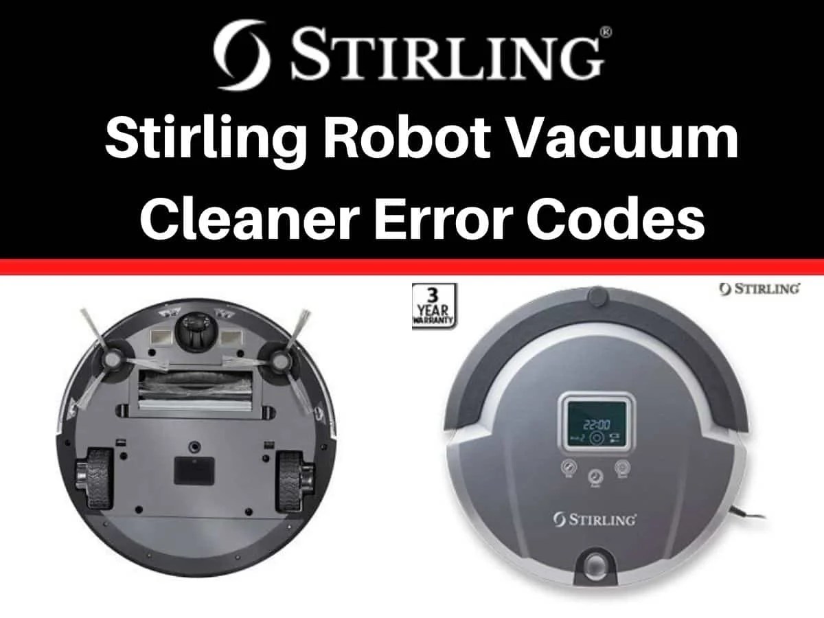 Stirling Robot Vacuum Cleaner Error Codes List and Fixes
