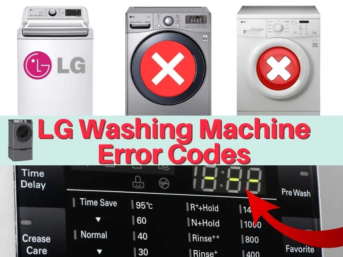 LG Washer and Dryer Error Codes List and Solutions